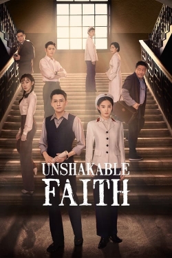 watch Unshakable Faith movies free online