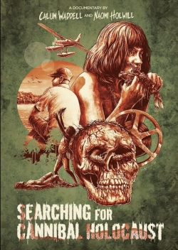 watch Searching for Cannibal Holocaust movies free online