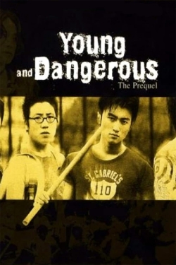 watch Young and Dangerous: The Prequel movies free online