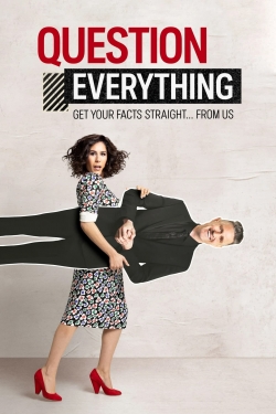 watch Question Everything movies free online