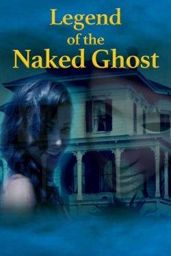 watch Legend of the Naked Ghost movies free online