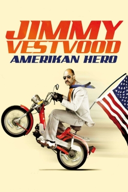 watch Jimmy Vestvood: Amerikan Hero movies free online