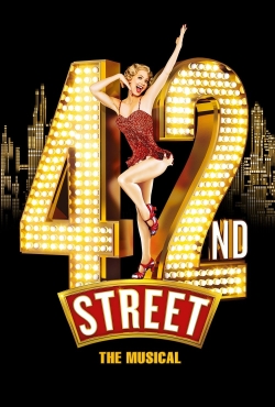watch 42nd Street: The Musical movies free online