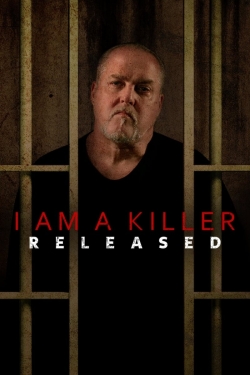 watch I AM A KILLER: RELEASED movies free online
