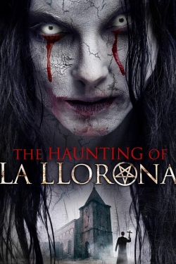 watch The Haunting of La Llorona movies free online