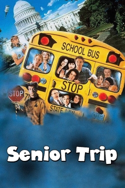watch Senior Trip movies free online