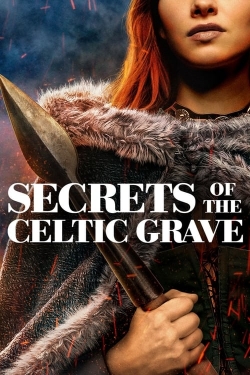 watch Secrets of the Celtic Grave movies free online