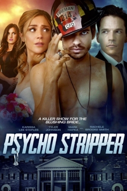 watch Psycho Stripper movies free online