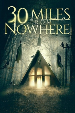 watch 30 Miles from Nowhere movies free online