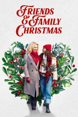 watch Friends & Family Christmas movies free online