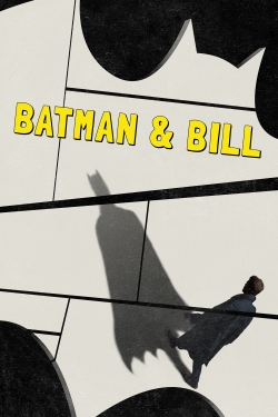 watch Batman & Bill movies free online