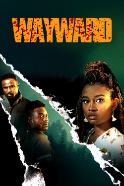 watch Wayward movies free online