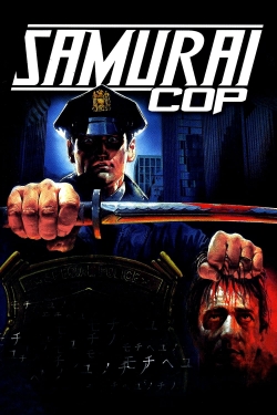 watch Samurai Cop movies free online