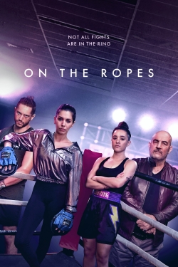watch On The Ropes movies free online