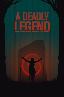 watch A Deadly Legend movies free online