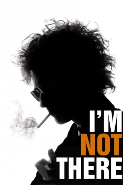 watch I'm Not There. movies free online