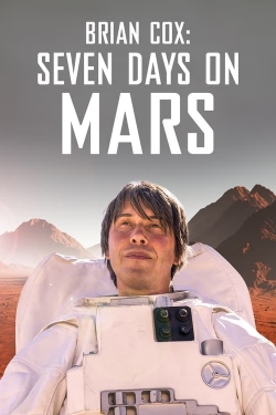 watch Brian Cox: Seven Days on Mars movies free online
