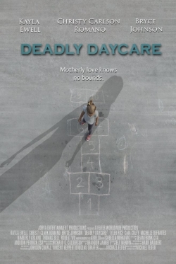 watch Deadly Daycare movies free online