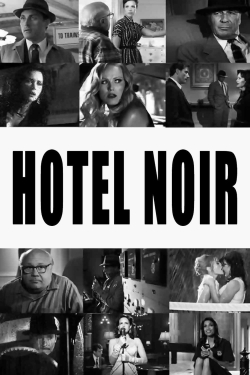 watch Hotel Noir movies free online
