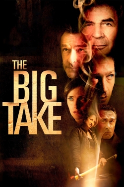 watch The Big Take movies free online