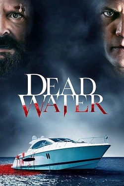 watch Dead Water movies free online