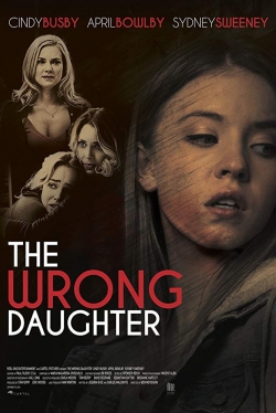 watch The Wrong Daughter movies free online