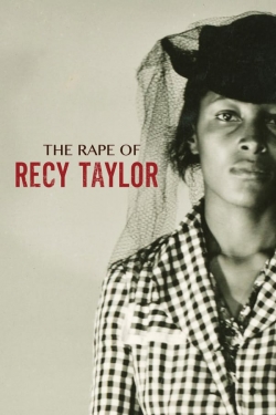 watch The Rape of Recy Taylor movies free online