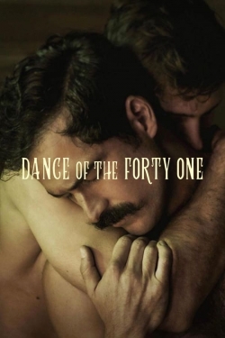 watch Dance of the Forty One movies free online