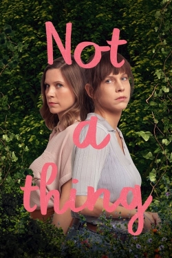 watch Not A Thing movies free online