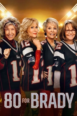 watch 80 for Brady movies free online