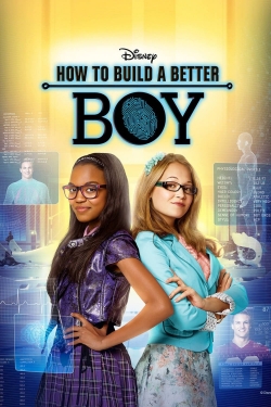 watch How to Build a Better Boy movies free online
