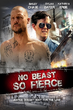 watch No Beast So Fierce movies free online