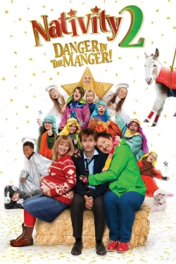watch Nativity 2: Danger in the Manger! movies free online