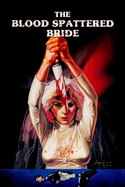watch The Blood Spattered Bride movies free online