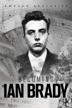 watch Becoming Ian Brady movies free online