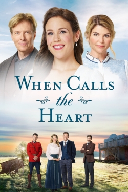 watch When Calls the Heart movies free online