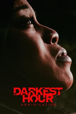 watch Darkest Hour Annihilation movies free online