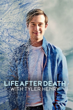 watch Life After Death with Tyler Henry movies free online