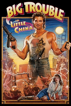 watch Big Trouble in Little China movies free online