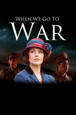 watch When We Go to War movies free online