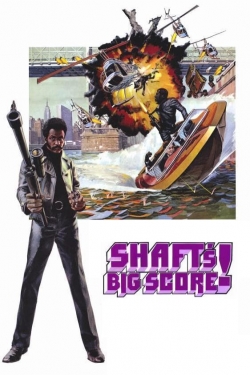 watch Shaft's Big Score! movies free online