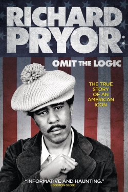 watch Richard Pryor: Omit the Logic movies free online