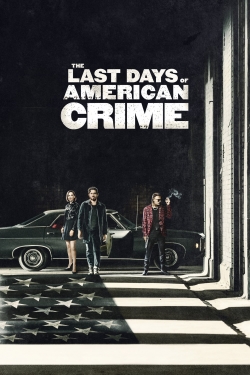 watch The Last Days of American Crime movies free online