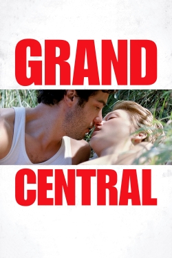 watch Grand Central movies free online