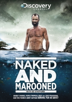 watch Naked and Marooned with Ed Stafford movies free online
