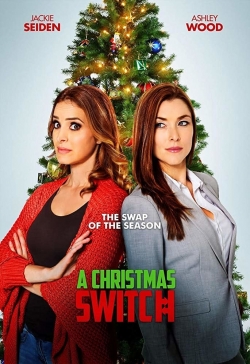 watch A Christmas Switch movies free online