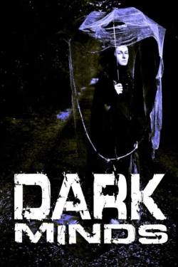 watch Dark Minds movies free online