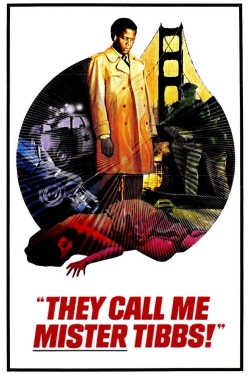 watch They Call Me Mister Tibbs! movies free online