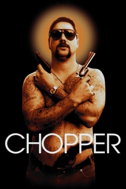 watch Chopper movies free online