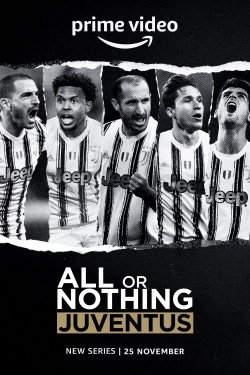 watch All or Nothing: Juventus movies free online